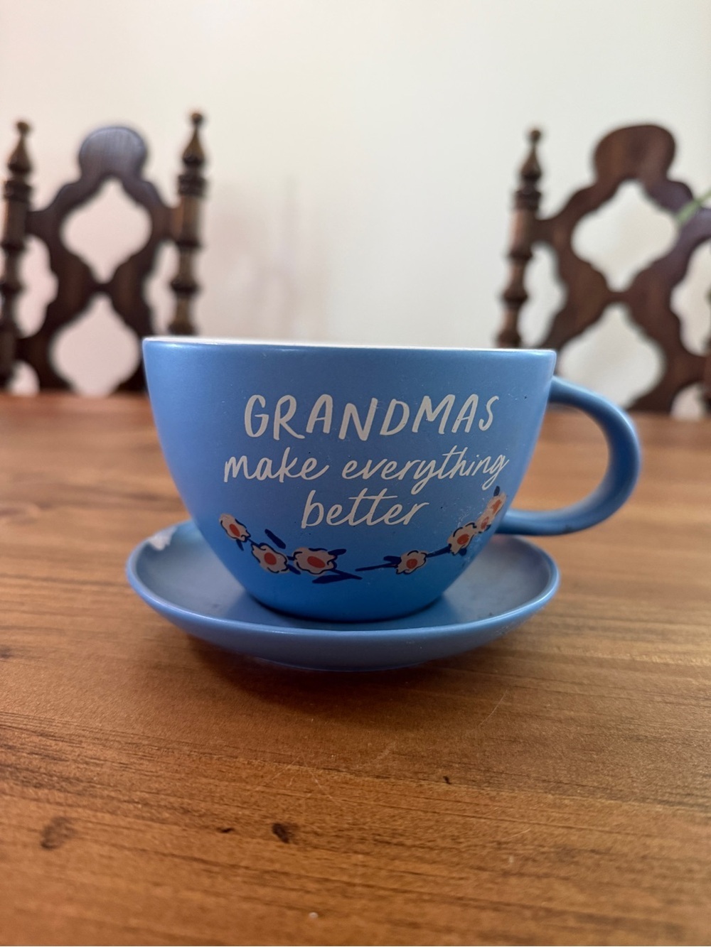 Blue 'Grandmas make everything better' Cup & Saucer